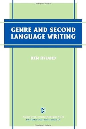 Seller image for Genre and Second Language Writing (The Michigan Series on Teaching Multilingual Writers) for sale by WeBuyBooks
