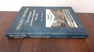 Imagen del vendedor de Selling the dream: Advertising the American automobile 1930-1980 a la venta por BoundlessBookstore