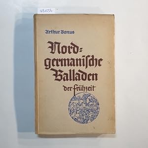 Bild des Verkufers fr Nordgermanische Balladen der Frhzeit zum Verkauf von Gebrauchtbcherlogistik  H.J. Lauterbach