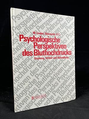 Seller image for Psychologische Perspektiven des Bluthochdrucks. Ursprung, Verlauf und Behandlung. for sale by ANTIQUARIAT Franke BRUDDENBOOKS