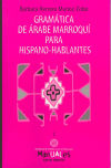 Imagen del vendedor de Gramtica de rabe marroqu para hispanohablantes a la venta por Agapea Libros
