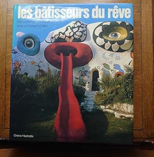 Seller image for Les Btisseurs du Rve. Pour une architecture fantastique. for sale by Librairie L'Abac / Gimmic SRL