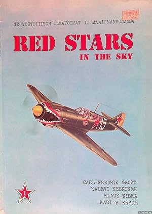 Seller image for Red Stars in the Sky 1: Soviet Air Force in World War Two = Neuvostoliiton Ilmavoimat ii maailmansodassa for sale by Klondyke