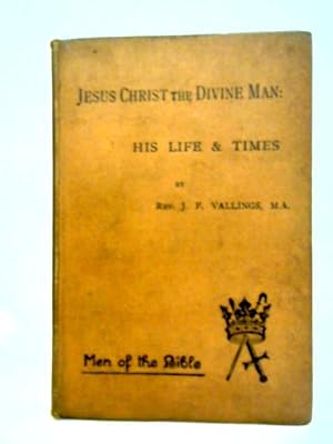 Imagen del vendedor de Jesus Christ the Divine Man a la venta por World of Rare Books