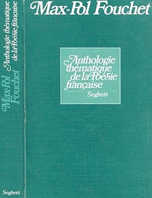 Bild des Verkufers fr Anthologie thematique de la Poesie francaise zum Verkauf von Biblioteca di Babele