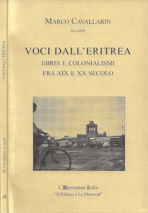 Bild des Verkufers fr Voci dall'Eritrea Ebrei e colonialismi fra XIX e XX secolo zum Verkauf von Biblioteca di Babele