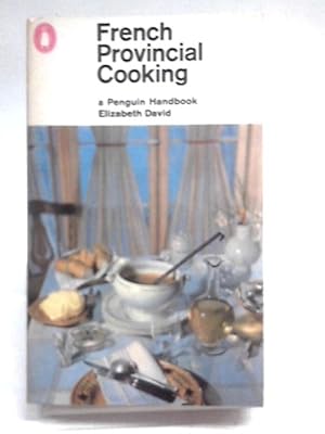 Imagen del vendedor de French Provincial Cooking a la venta por World of Rare Books