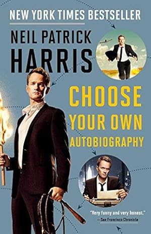 Imagen del vendedor de Neil Patrick Harris: Choose Your Own Autobiography a la venta por WeBuyBooks