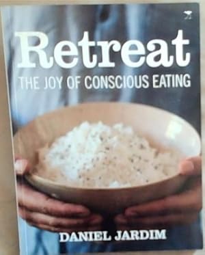 Image du vendeur pour Retreat: The Joy of Conscious Eating mis en vente par Chapter 1