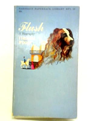 Bild des Verkufers fr Flush, A Biography zum Verkauf von World of Rare Books
