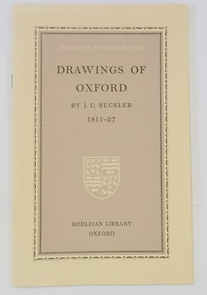 Bild des Verkufers fr Drawings of Oxford: By J.C. Buckler 1811-27 zum Verkauf von PsychoBabel & Skoob Books