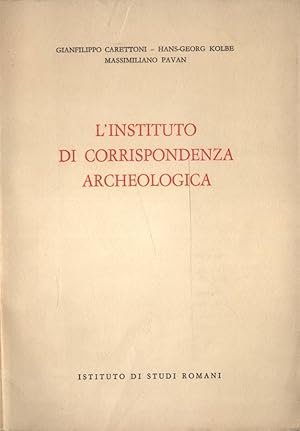 Bild des Verkufers fr L' Instituto di Corrispondenza Archeologica zum Verkauf von Biblioteca di Babele