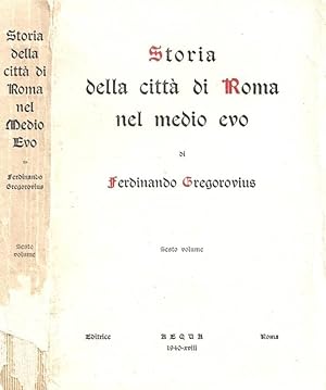Bild des Verkufers fr Storia della citt di Roma nel medio evo zum Verkauf von Biblioteca di Babele