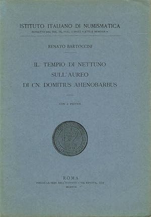 Bild des Verkufers fr Il tempio di Nettuno sull'aureo di CN. Domitius Ahenobarbus zum Verkauf von Biblioteca di Babele