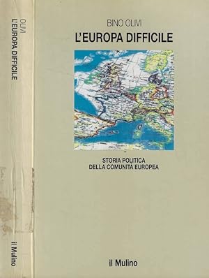 Seller image for L'Europa difficile Storia politica della Comunit europea for sale by Biblioteca di Babele