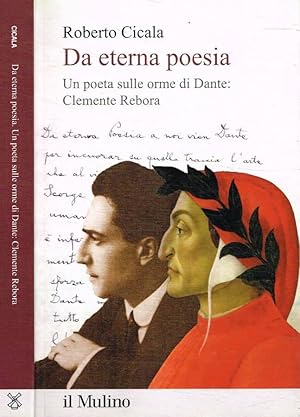 Bild des Verkufers fr Da eterna poesia Un poeta sulle orme di Dante: Clemente Rebora zum Verkauf von Biblioteca di Babele