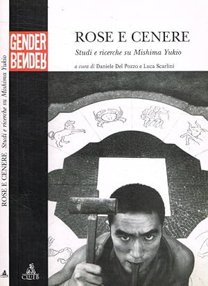 Bild des Verkufers fr Rose e cenere Studi e ricerche su Mishima Yukio zum Verkauf von Biblioteca di Babele