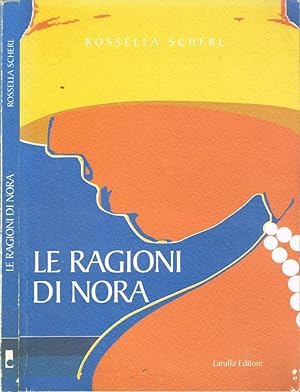 Bild des Verkufers fr Le ragioni di Nora zum Verkauf von Biblioteca di Babele