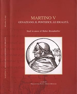 Seller image for Martino V. Genazzano, il Pontefide, le idealit Studi in onore di Walter Brandmuller for sale by Biblioteca di Babele