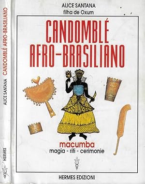 Bild des Verkufers fr Candombl afro-brasiliano Macumba, magia, riti, cerimonie zum Verkauf von Biblioteca di Babele