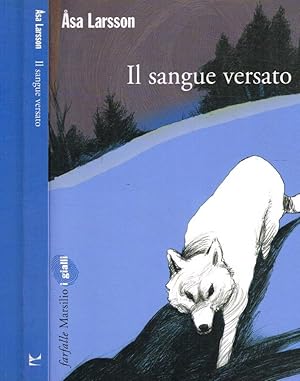 Seller image for Il sangue versato for sale by Biblioteca di Babele