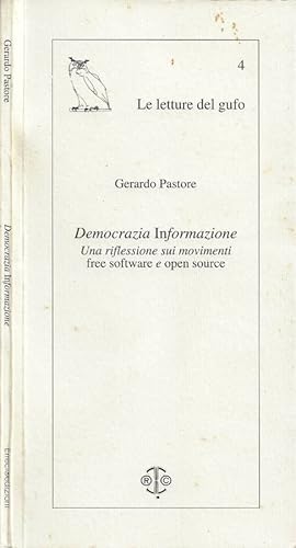 Bild des Verkufers fr Democrazia Informazione Una riflessione sui movimenti free software e open source zum Verkauf von Biblioteca di Babele