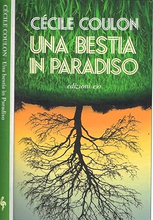 Bild des Verkufers fr Una bestia in paradiso zum Verkauf von Biblioteca di Babele