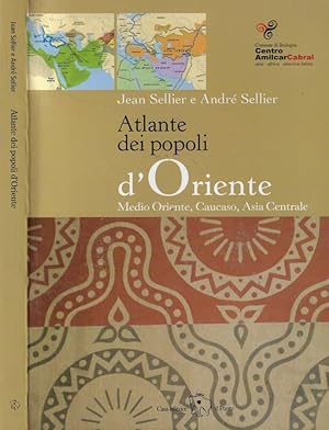 Bild des Verkufers fr Atlante dei popoli d'Oriente Medio Oriente, Caucaso, Asia Centrale zum Verkauf von Biblioteca di Babele