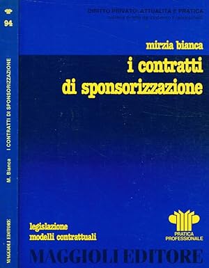 Seller image for I contratti di sponsorizzazione for sale by Biblioteca di Babele