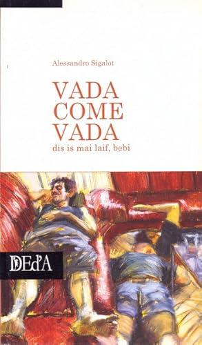 Bild des Verkufers fr Vada come vada zum Verkauf von Librodifaccia