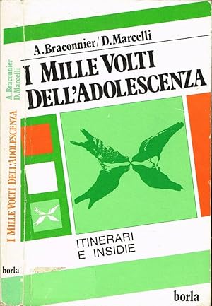 Imagen del vendedor de I mille volti dell'adolescenza Itinerari e insidie a la venta por Biblioteca di Babele