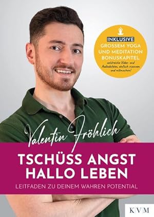 Imagen del vendedor de Tschss Angst. Hallo Leben : Leitfaden zu deinem wahren Potential a la venta por AHA-BUCH GmbH