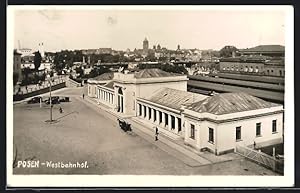 Ansichtskarte Posen, Strassenpartie am Westbahnhof