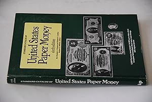 Seller image for Standard Catlog of U. S. Paper Money. Sixth Editio for sale by Lee Booksellers