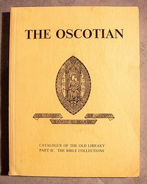 The Oscotian: Catalogue of the Old Library, Part II: The Bible Collections