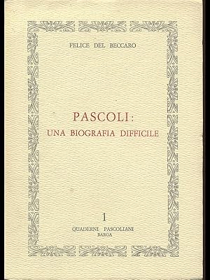 Seller image for Pascoli: una biografia difficile for sale by Librodifaccia