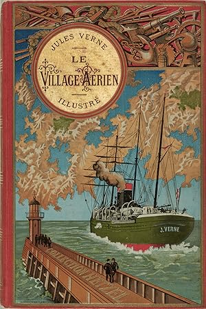 Le village aérien (les voyages extraordinaires illustrés)