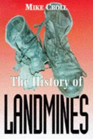 Seller image for History of Landmines for sale by WeBuyBooks