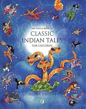 Bild des Verkufers fr The Puffin Book of Classic Indian Tales For Children zum Verkauf von WeBuyBooks 2