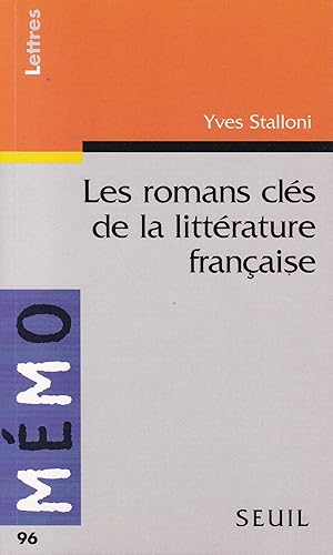 Image du vendeur pour Les romans cls de la littratures franaise - Mmo 96 mis en vente par Pare Yannick