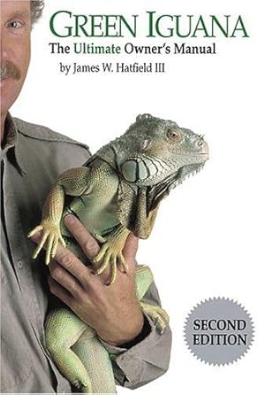 Seller image for Green Iguana: The Ultimate Owner's Manual for sale by WeBuyBooks