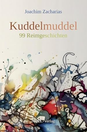 Bild des Verkufers fr Kuddelmuddel : 99 Reimgeschichten zum Verkauf von AHA-BUCH GmbH