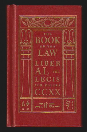 Image du vendeur pour The Book Of The Law [technically called LIBER AL vel LEGIS, Sub Figura CCXX As Delivered By XCIII = 418 To DCLXVI] mis en vente par Gates Past Books Inc.