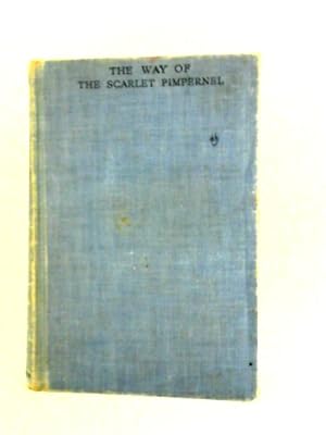 Immagine del venditore per The Way of the Scarlet Pimpernel venduto da World of Rare Books