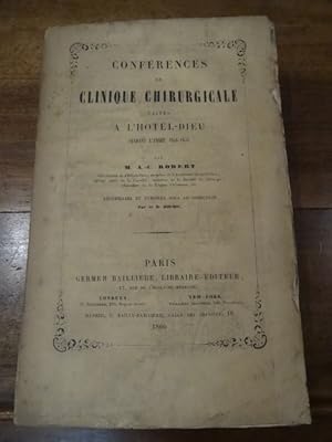 Conférences de clinique chirurgicale faites à l'Hotel-Dieu, pendant l'année 1858-1859.