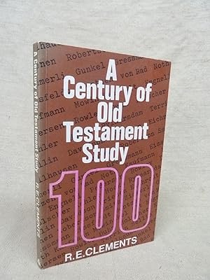Seller image for A CENTURY OF OLD TESTAMENT STUDY for sale by Gage Postal Books