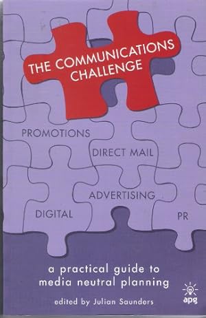 Seller image for The Communications Challenge: A practical guide to media neutral planning for sale by WeBuyBooks