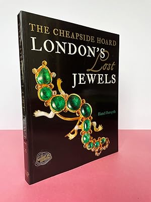 Seller image for LONDON'S LOST JEWELS: THE CHEAPSIDE HOARD for sale by LOE BOOKS