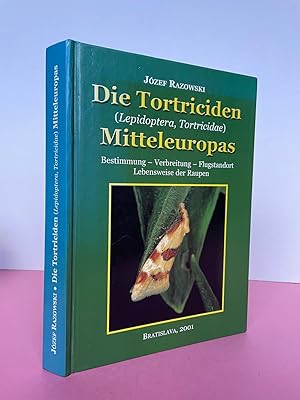 DIE TORTRICIDEN (Lepidoptera, tortricidae) MITTELEUROPAS