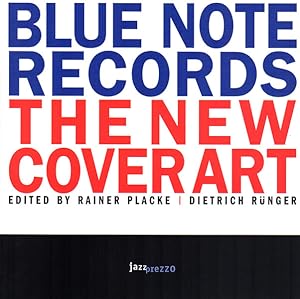 Seller image for Blue Note Records. The New Cover Art. for sale by Antiquariat Querido - Frank Hermann